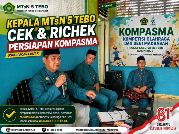 Usai Upacara HUT RI, MTsN 5 Tebo Langsung Gercep Cek Persiapan KOMPASMA Usai Upacara HUT RI, MTsN 5 Tebo Langsung Gercep Cek Persiapan KOMPASMA